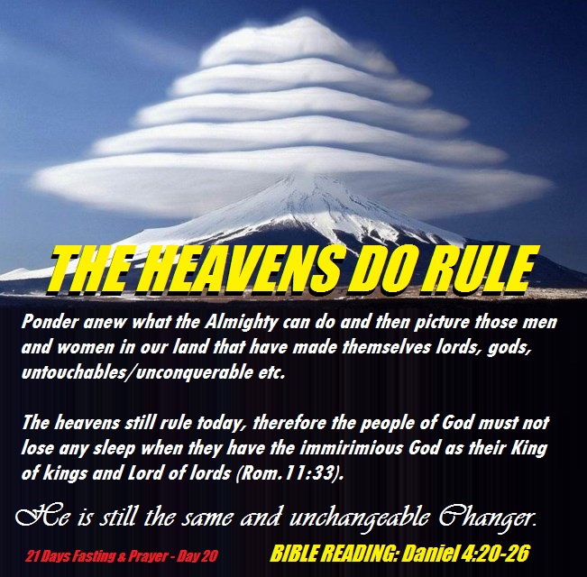 DAY 20 – THE HEAVENS DO RULE