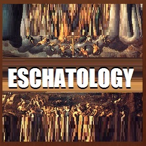 ESCHATOLOGY