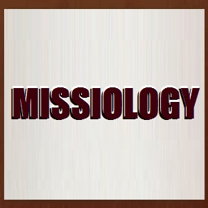 MISSIOLOGY